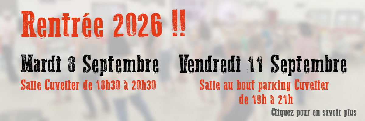 Reprise des cours le Mardi 8 Septembre 2026 à 18h30 à la salle Cuvelier et le vendredi 11 Septembre à la salle au bout du parking de la salle Cuvelier.